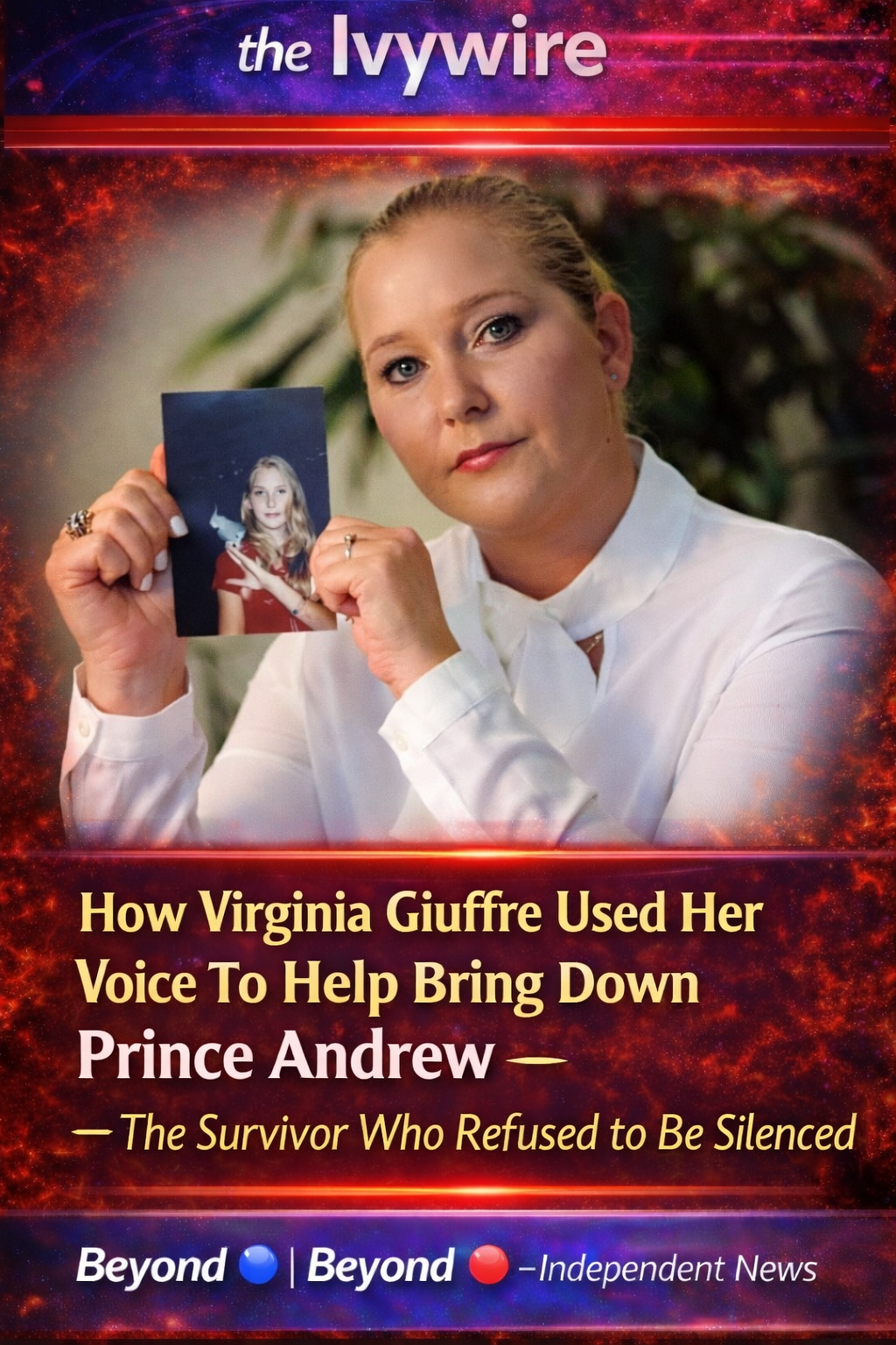 How Virginia Giuffre Used Her Voice to Help Bring Down Prince Andrew — The Survivor Who Refused to Be Silenced