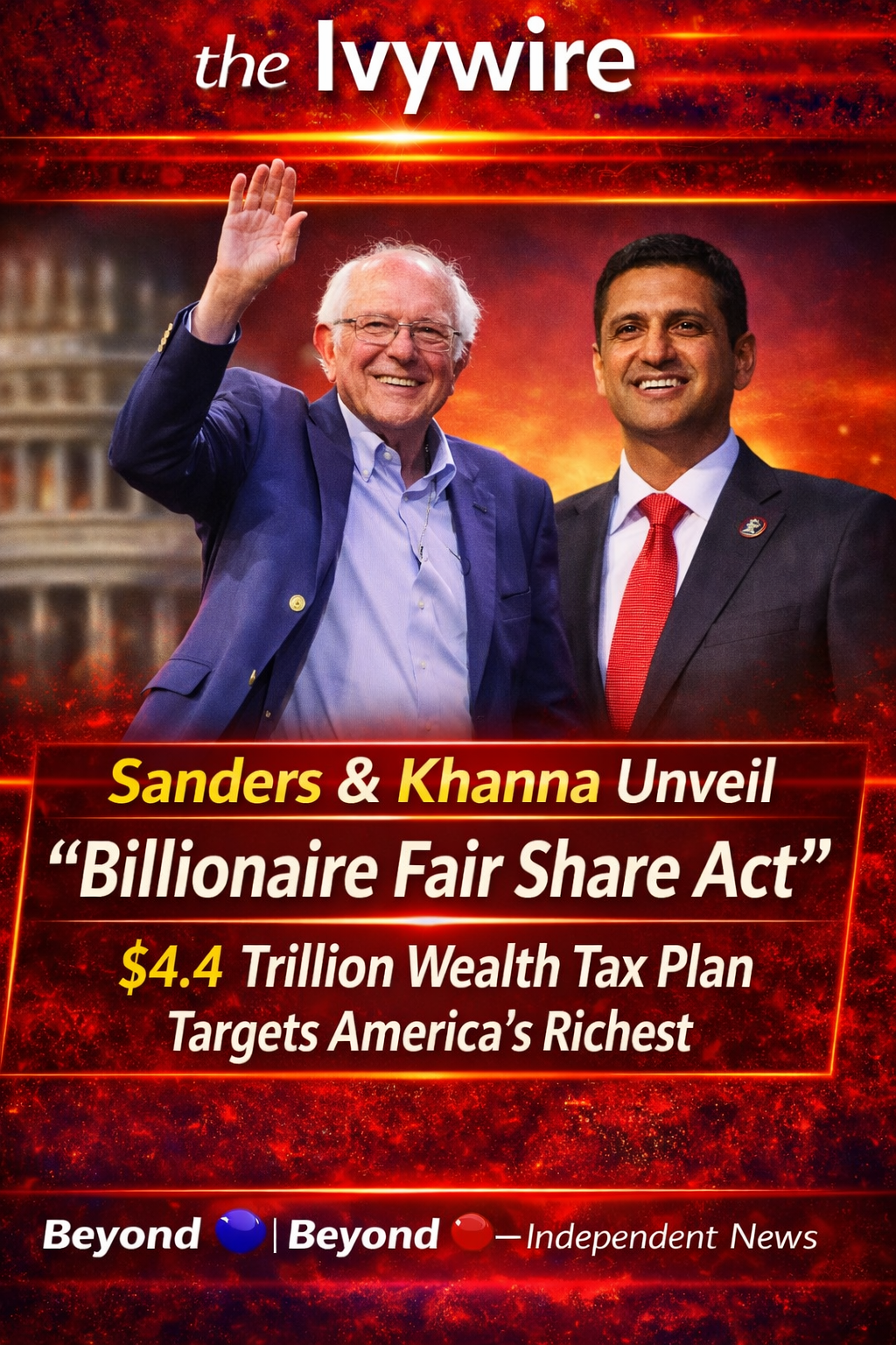 Sanders and Khanna Unveil “Billionaire Fair Share Act,” $4.4 Trillion Wealth Tax Plan Targets America’s Richest
